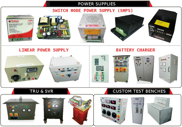 SMPS, LINEAR POWER SUPPLY, BATTERY CHARGERS, TRU, SVR, CUSTOM TEST BENCHES